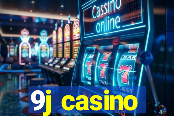 9j casino